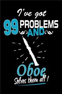 I've Got 99 Problems And Oboe Solves Them All Journal