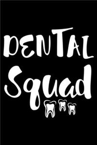 Dental Squad