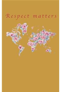 Respect Matters: Notebook, 120 pages, 5x8", ruled