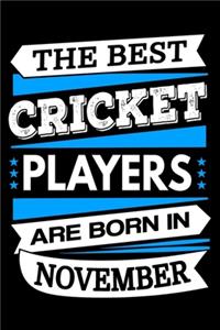The Best Cricket Players Are Born In November Journal
