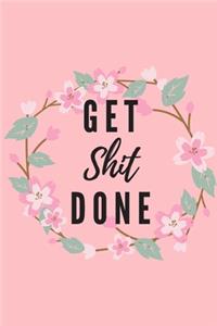 Get shit done - Notebook