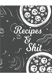 Recipes & Shit