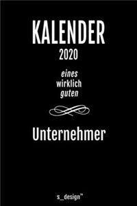 Kalender 2020 für Unternehmer: Wochenplaner / Tagebuch / Journal für das ganze Jahr: Platz für Notizen, Planung / Planungen / Planer, Erinnerungen und Sprüche