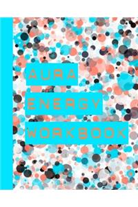 Aura Energy Workbook
