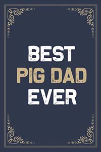 Best Pig Dad Ever