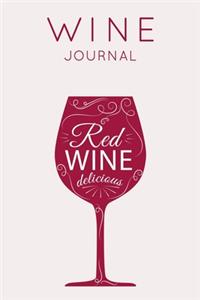 Red Wine Delicious - Wine Journal