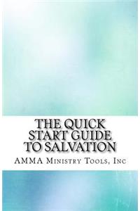 The Quick Start Guide to Salvation