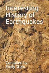 Interesting History of Earthquakes