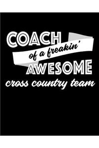 Coach of a Freakin' Awesome Cross Country Team