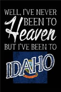 Well, I've Never Been To Heaven But I've Been To Idaho