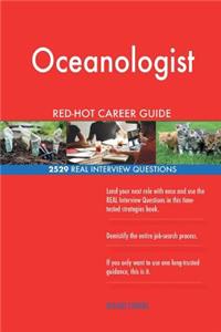 Oceanologist RED-HOT Career Guide; 2529 REAL Interview Questions