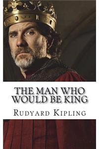 The Man Who Would be King