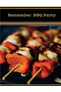 Remember BBQ Party
