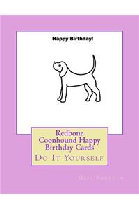 Redbone Coonhound Happy Birthday Cards