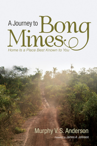 Journey to Bong Mines: Home Is a Place Best Known to You