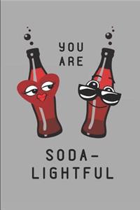 You Are Soda-Lightful