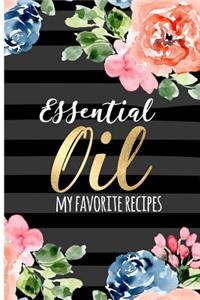 Essential Oil - My Favorite Recipes