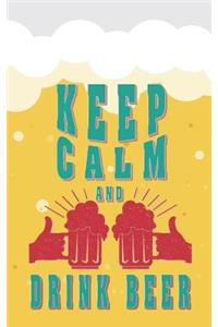 Keep Calm and Drink Beer