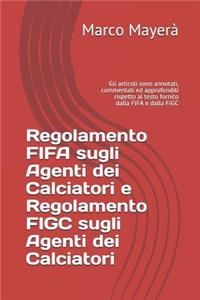 Regolamento Fifa Sugli Agenti Dei Calciatori E Regolamento Figc Sugli Agenti Dei Calciatori
