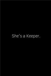 She's a Keeper.