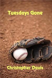 Tuesdays Gone