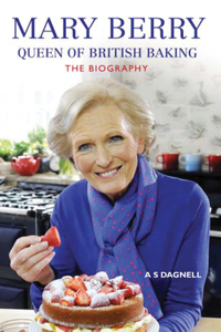 Mary Berry: Queen of British Baking