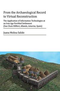 From the Archaeological Record to Virtual Reconstruction