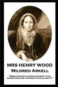 Mrs Henry Wood - Mildred Arkell