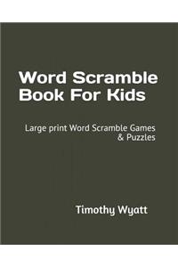Word Scramble Book for Kids