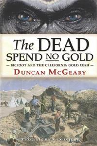 Dead Spend No Gold
