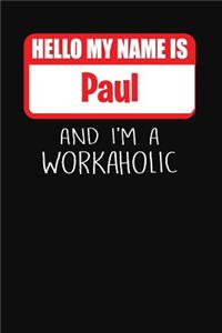 Hello My Name Is Paul