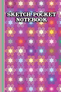 Sketch Pocket Notebook: Practice Drawing, Paint, Write, Doodle, 6 X 9 Blank Pages: Notes, Sketching Pad, Creative Diary and Journal with Numbered Pages