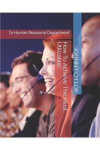 How To Achieve The most Utilization