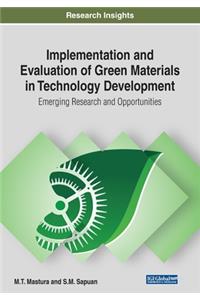 Implementation and Evaluation of Green Materials in Technology Development