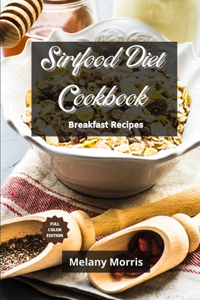The Sirtfood Diet Cookbook - Breakfast Recipes
