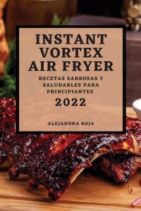 Instant Vortex Air Fryer 2022