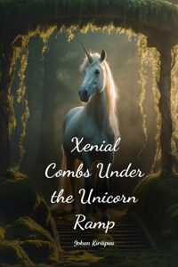 Xenial Combs Under the Unicorn Ramp