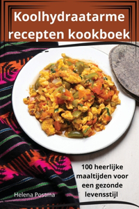 Koolhydraatarme recepten kookboek