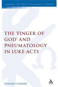 Finger of God and Pneumatology in Luke-Acts