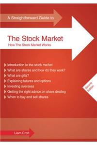 A Straightforward Guide to The Stock Market