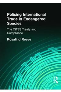 Policing International Trade in Endangered Species