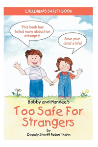 Bobby and Mandee's Too Safe for Strangers