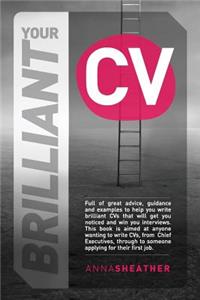 Your Brilliant CV