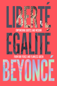 Liberté Egalité Beyoncé