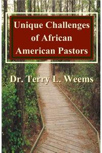 Unique Challenges of African American Pastors