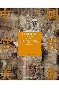 Chinese Art since 1980: Oil Painting 1