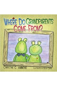 Where Do Grandparents Come From?