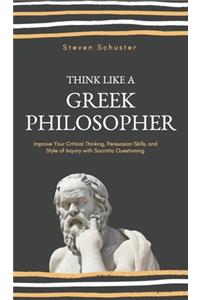 Think Like a Greek Philosopher