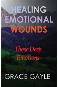 Healing Our Emotional Wounds