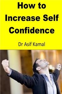 How to Increase Self Confidence